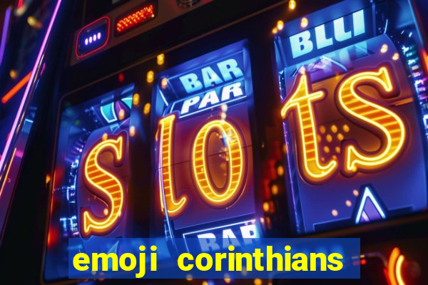 emoji corinthians copiar e colar